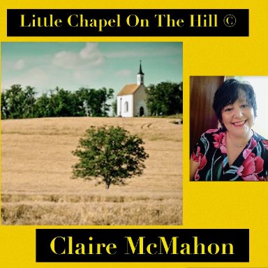 Little Chapel On The Hill ©